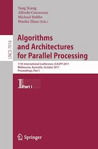 Algorithms and Architectures for Parallel Processing, Part I -  - E-Book