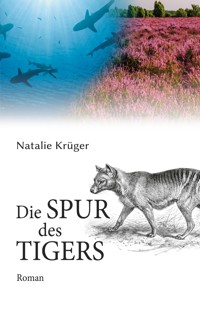 Die Spur des Tigers - Natalie Krüger - E-Book