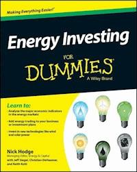 Energy Investing For Dummies - Nick Hodge - E-Book