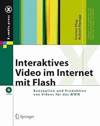Interaktives Video im Internet mit Flash - Florian Plag - E-Book