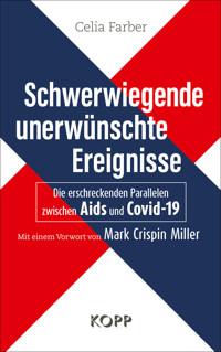 Schwerwiegende unerwünschte Ereignisse - Celia Farber - E-Book