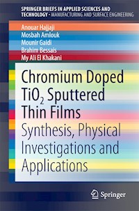 Chromium Doped TiO2 Sputtered Thin Films - Anouar Hajjaji - E-Book