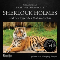 Sherlock Holmes und der Tiger des Maharadschas (Die neuen Abenteuer, Folge 54) - Sir Arthur Conan Doyle - Hörbuch
