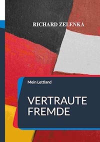 Vertraute Fremde - Richard Zelenka - E-Book