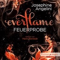 Everflame 1. Feuerprobe - Josephine Angelini - Hörbuch