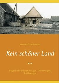 Kein schöner Land ... - Johannes F. Hartkemeyer - E-Book