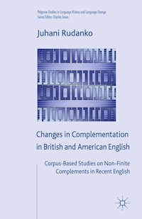 Changes in Complementation in British and American English - J. Rudanko - E-Book