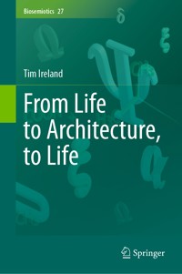 From Life to Architecture, to Life - Tim Ireland - E-Book