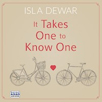 It Takes One to Know One - Isla Dewar - Hörbuch