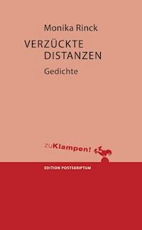 Verzückte Distanzen - Monika Rinck - E-Book