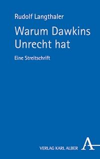 Warum Dawkins Unrecht hat - Rudolf Langthaler - E-Book