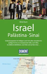 DuMont Reise-Handbuch Reiseführer Israel, Palästina, Sinai - Michel Rauch - E-Book