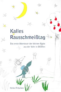 Kalles Rausschmeißtag - Heiko Fritschen - E-Book