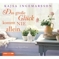 Das große Glück kommt nie allein - Kajsa Ingemarsson - Hörbuch