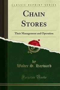 Chain Stores - Walter S. Hayward - E-Book