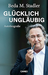 Glücklich ungläubig - Beda M. Stadler - E-Book + Hörbuch
