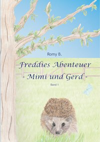 Freddies Abenteuer - Romy B. - E-Book