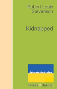 Kidnapped - Robert Louis Stevenson - E-Book
