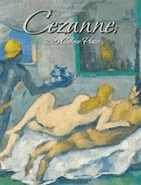 Cezanne: 220 Colour Plates  - Blagoy Kiroff - E-Book