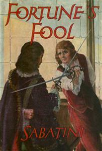 Fortune's Fool - Sabatini Rafael - E-Book