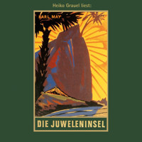 Die Juweleninsel - Karl Mays Gesammelte Werke, Band 46 (ungekürzt) - Karl May - Hörbuch