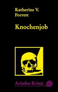 Knochenjob - Katherine V. Forrest - E-Book