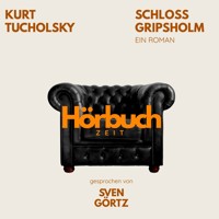 Schloss Gripsholm. Ein Roman. - Hörbuchzeit - Hörbuch