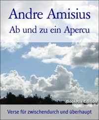 Ab und zu ein Apercu - ANDRE AMISIUS - E-Book