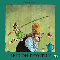 Петсон грустит - Свен Нурдквист - Hörbuch