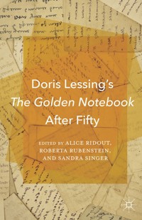 Doris Lessing’s The Golden Notebook After Fifty - - E-Book