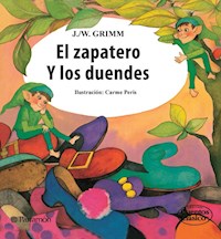 El zapatero y los duendes - Jacob y Wilhelm Grimm - E-Book