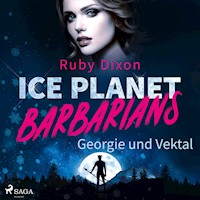 Ice Planet Barbarians – Georgie und Vektal (Ice Planet Barbarians 1) - Ruby Dixon - Hörbuch