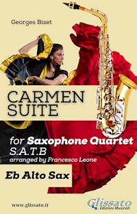 "Carmen" Suite for Sax Quartet (Eb Alto Sax) - Georges Bizet - E-Book