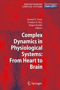 Complex Dynamics in Physiological Systems: From Heart to Brain -  - E-Book