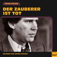 Der Zauberer ist tot - Peter Patzak - Hörbuch