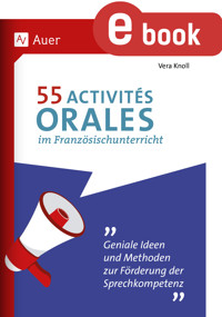 55 Activités orales im Französischunterricht - Vera Knoll - E-Book