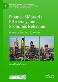 Financial Markets Efficiency and Economic Behaviour - Gian Maria Tomat - E-Book