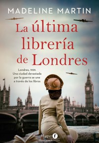 La última librería de Londres - Madeline Martin - E-Book