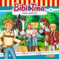 Bibi & Tina, Folge 83: Freddy verliebt sich - Markus Dittrich - Hörbuch