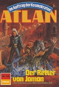 Atlan 746: Der Retter von Jomon - Peter Terrid - E-Book
