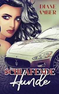 Schlafende Hunde - Diane Amber - E-Book