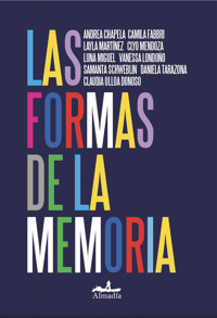 Las formas de la memoria - Andrea Chapela - E-Book