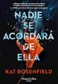Nadie se acordará de ella - Kat Rosenfield - E-Book