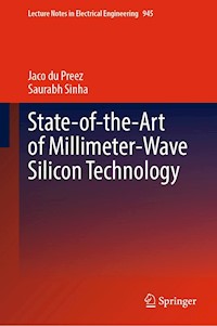 State-of-the-Art of Millimeter-Wave Silicon Technology - Jaco du Preez - E-Book