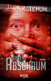 Übler Abschaum - Jack Ketchum - E-Book