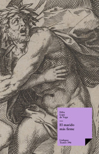 El marido más firme - Félix Lope de Vega y Carpio - E-Book