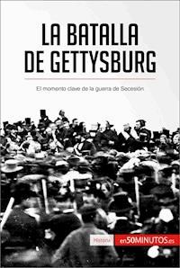 La batalla de Gettysburg - 50Minutos - E-Book