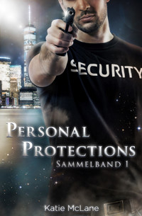 Personal Protections - Sammelband 1 - Katie McLane - E-Book