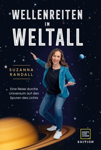 Wellenreiten im Weltall - Suzanna Randall - E-Book