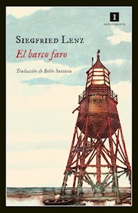 El barco faro - Siegfried Lenz - E-Book